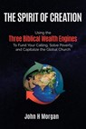 The Spirit of Creation - John H Morgan - 9781958585986