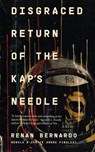 Disgraced Return of the Kap's Needle - Renan Bernardo - 9781958598740
