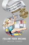 Follow Your Dreams - Melisa Torres - 9781958613368