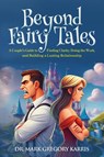Beyond Fairy Tales - Mark Karris - 9781958670590