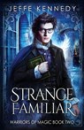 Strange Familiar - Jeffe Kennedy - 9781958679852