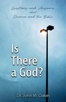 Is There a God? - John M. Oakes - 9781958723111