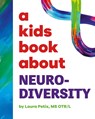 A Kids Book About Neurodiversity - Laura Petix - 9781958825471