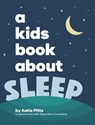 A Kids Book About Sleep - Katie Pitts - 9781958825563