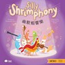 Silly Shrimphony - Cantonese - Katherine Chow ; Jordan Eusebio - 9781958833766