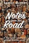 Mugge, R: Notes from the Road - Robert Mugge - 9781958861097