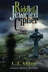 Riddle of the Jeweled Cipher - L.J. Aldon - 9781958861561
