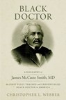 Black Doctor - Christopher L Webber - 9781958870235