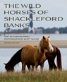 Wild Horses of Shackleford Banks - Carmine Prioli ; Scott Taylor - 9781958888254