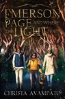 Emerson Page and Where the Light Leads - Christa Avampato - 9781958901809