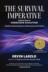 The Survival Imperative - Ervin Laszlo - 9781958921173