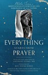 Everything Starts from Prayer - Mother Teresa - 9781958972144