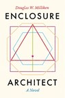Enclosure Architect - Douglas W. Milliken - 9781959000211