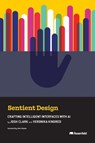 Sentient Design - Josh Clark - 9781959029182