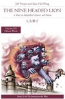 The Nine Headed Lion: A Story in Simplified Chinese and Pinyin - Jeff Pepper ; Xiao Hui Wang - 9781959043003