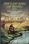 The Last King of Shang, Book 2 - Jeff Pepper - 9781959043416