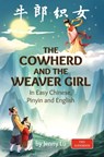 The Cowherd and the Weaver Girl - Jenny Lu - 9781959043669