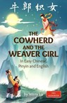 The Cowherd and the Weaver Girl - Jenny Lu - 9781959043676