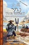 Yu the Great, A Story in Easy Chinese, Pinyin and English - Jeff Pepper ; Lawrence Wang - 9781959043775
