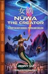 Nüwa the Creator - Jeff Pepper ; Jenny Lu - 9781959043799