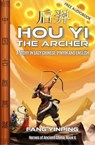 Hou Yi the Archer - Fang Yinping - 9781959043836
