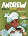 Andrew Learns about Chefs - Tiffany Obeng - 9781959075226