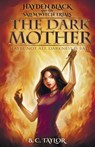The Dark Mother - B. C. Taylor - 9781959090045