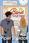 Band Together - Smartypants Romance ; Piper Sheldon - 9781959097754