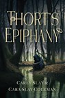 Thort's Epiphany - Carey Slay ; Cara Slay Coleman - 9781959099819