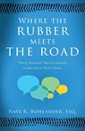 Where the Rubber Meets the Road - Nate R. Bohlander - 9781959099840