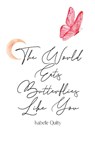 The World Eats Butterflies Like You - Isabelle Quilty - 9781959118237