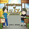 The Adventures of Alex - Lewis A. Howard - 9781959173441