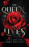 Queen of All That Lives (Hardcover) - Laura Thalassa - 9781959194248