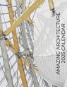 Amazing Architecture 2025 Calendar - B. Patrick - 9781959209270