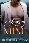 Claiming What's Mine - Sucevic - 9781959231240