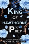 King of Hawthorne Prep (Special Edition) - Jennifer Sucevic - 9781959231554