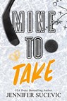 Mine to Take (Special Edition) - Jennifer Sucevic - 9781959231752