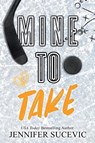 Mine to Take (Special Edition) - Jennifer Sucevic - 9781959231752
