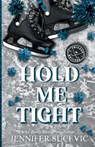 Hold Me Tight (Discreet Cover) - Jennifer Sucevic - 9781959231882