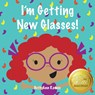 I'm Getting New Glasses! - Beth Ann Ramos - 9781959258018