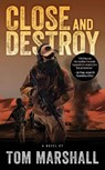 Close and Destroy - Tom Marshall - 9781959265405