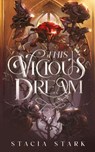 This Vicious Dream - Stacia Stark - 9781959293286