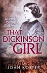 That Dickinson Girl - Joan Koster - 9781959318095