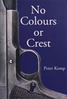 No Colours or Crest - Peter Kemp - 9781959403159