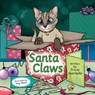 Santa Claws - Tricia Gardella - 9781959412427