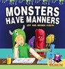 Monsters Have Manners - Jeff Kubiak - 9781959419105