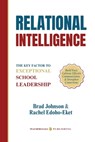 Relational Intelligence: The Key Factor to Exceptional School Leadership - Brad Johnson - 9781959419334