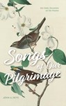 Songs of Our Pilgrimage - John A. Heys - 9781959515203