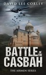 Battle of the Casbah - David Lee Corley - 9781959534068