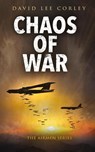 Chaos of War - David Lee Corley - 9781959534242